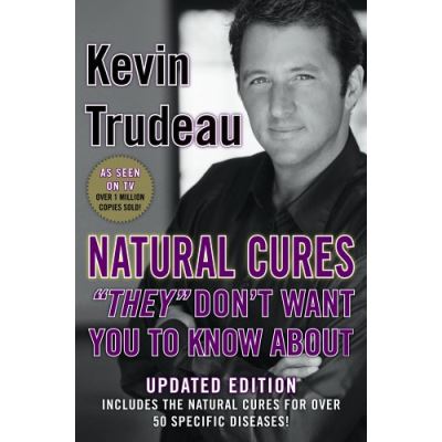 Kevin Trudeau : Natural Cures - They Don't Want You to Know About